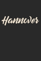 Hannover: Din A5 Heft (Liniert) Mit Linien Für Hannoveraner & Hannoveranerin | Notizbuch Tagebuch Planer Stadt Hannover | Notiz Buch Geschenk Journal Hannover Notebook (German Edition) 1672870577 Book Cover