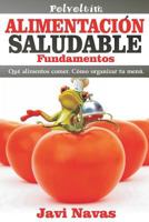 Alimentaci�n Saludable. Fundamentos: Qu� Alimentos Comer. C�mo Organizar Tu Men� 1974198243 Book Cover