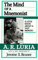 The Mind Of The Mnemonist: A Little Book About A Vast Memory 0674576225 Book Cover