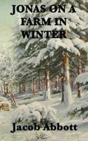 Jonas on a Farm in Winter 1517639034 Book Cover
