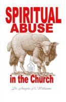 Spiritual Abuse in the Church 0692825460 Book Cover