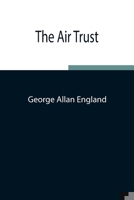 The Air Trust 1530593867 Book Cover