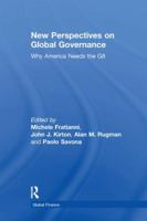 New Perspectives On Global Governance: Why America Needs The G8 (Global Finance Series) 0754644774 Book Cover