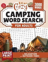 Cozy Camping Word Search for Adults: Large Print Word Puzzles for Relaxation and Outdoor Vibes (Word Find Books For Adults) B0H773BHMK Book Cover
