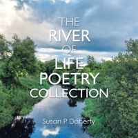 The River of Life Poetry Collection 1728375789 Book Cover
