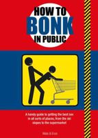 How to Bonk in Public 1853758175 Book Cover
