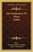 The Ordinances of Manu [microform]: Translated From the Sanskrit, With an Introduction 1165995670 Book Cover