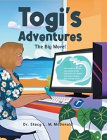 Togi's Adventures: The Big Move! B0DRWCPFDB Book Cover