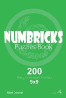 Numbricks - 200 Easy to Normal Puzzles 9x9 (Volume 4) 1982071850 Book Cover