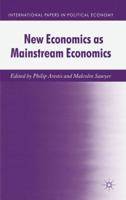 New Economics as Mainstream Economics 1349335029 Book Cover