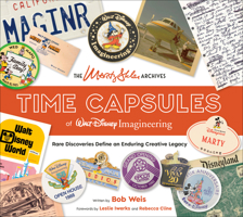 The Marty Sklar Archives (Disney Editions Deluxe): Time Capsules of Walt Disney Imagineering B0HDB4B4H7 Book Cover