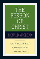 The Person of Christ 0830815376 Book Cover