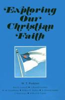 Exploring Our Christian Faith 0834105527 Book Cover