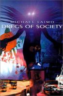 Dregs of Society 0966896890 Book Cover