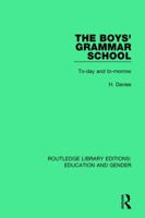 The Boys' Grammar School: To-Day and To-Morrow 1138042390 Book Cover