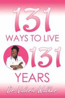 131 Ways to Live 131 Years 193481279X Book Cover
