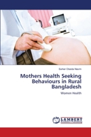 Mothers Health Seeking Behaviours in Rural Bangladesh 365911720X Book Cover