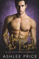 Married to the Royal 172209494X Book Cover