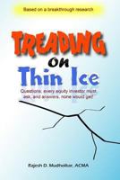 Treading on Thin Ice: Questions, every equity investor must ask, and answers, none would get. 1501084615 Book Cover