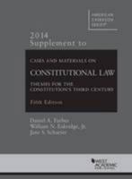 Cases and Materials on Constitutional Law 2014: Supplement 1628100923 Book Cover