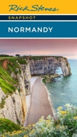 Rick Steves Snapshot Normandy 1612386873 Book Cover