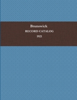 Brunswick Record Catalog 1921 1387109332 Book Cover
