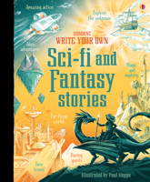 Write Your Own Sci-Fi and Fantasy Stories 1474952887 Book Cover