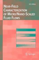 Near-Field Characterization of Micro/Nano-Scaled Fluid Flows 3642267378 Book Cover