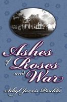 Ashes of Roses & War 0938985205 Book Cover