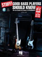 Stuff! Good Bass Players Should Know: An A-Z Guide to Getting Better 1423431383 Book Cover