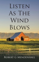 Listen As The Wind Blows 1665541547 Book Cover