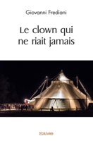 Le clown qui ne riait jamais 2414496088 Book Cover
