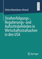 Strafverfolgungs-, Regulierungs- und Aufsichtsbehörden in Wirtschaftsstrafsachen in den USA 365835514X Book Cover