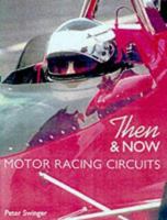 Motor Racing Circuits in England: Then & Now (Driving) 071102796X Book Cover