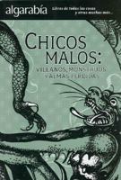 Chicos Malos: Villanos, Monstruos y Almas Perdidas 6074570655 Book Cover