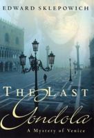 The Last Gondola: A Mystery of Venice 0312290497 Book Cover