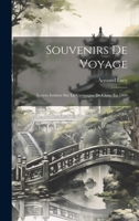 Souvenirs De Voyage: Lettres Intimes Sur La Campagne De Chine En 1860 1021305219 Book Cover