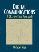 Digital Communications: A Discrete-Time Approach 0130304972 Book Cover