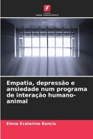 Empatia, depressão e ansiedade num programa de interação humano-animal (Portuguese Edition) 6208513995 Book Cover