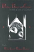 Mothers, Babies, and Cocaine: The Role of Toxins in Development 0805815848 Book Cover