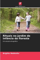 Rituais no jardim de infância da floresta (Portuguese Edition) 6209725139 Book Cover