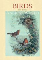 Birds in the Ancient World from A to Z (The Ancient World from a to Z) 0415540887 Book Cover