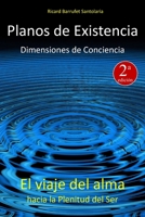 Planos de Existencia, Dimensiones de Conciencia: El viaje del alma hacia la plenitud del Ser 1523898429 Book Cover