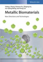 Metallic Biomaterials: New Directions and Technologies 3527341269 Book Cover