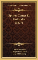 Epitres Contes Et Pastorales (1877) 1160293295 Book Cover