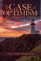 The Case for Optimism: The Optimists' Voices 1981195084 Book Cover