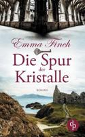 Die Spur Der Kristalle (Spannung, Thriller, Liebe) 3960873522 Book Cover