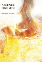 Absence Like Sun 1944884602 Book Cover