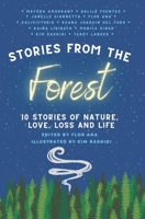 Stories From The Forest: 10 Stories of Nature, Love, Loss and Life 1737939304 Book Cover