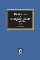 1860 Census of Barbour County, Alabama 1639143106 Book Cover